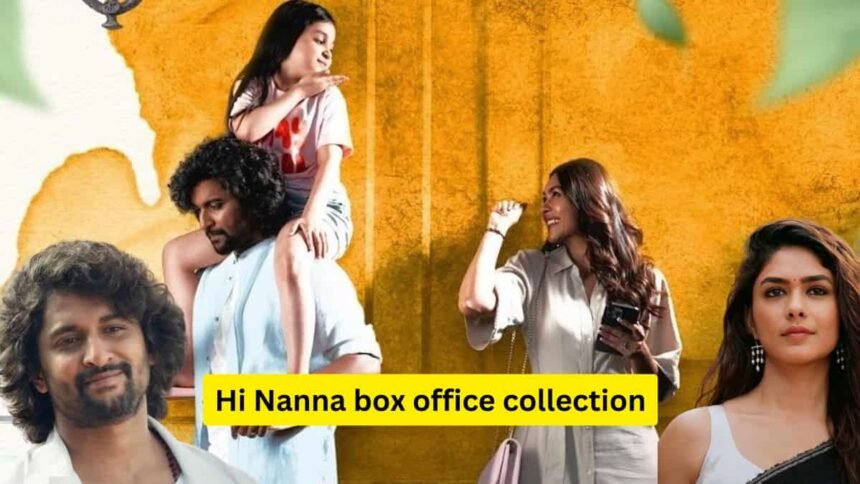 Hi Nanna box office collection