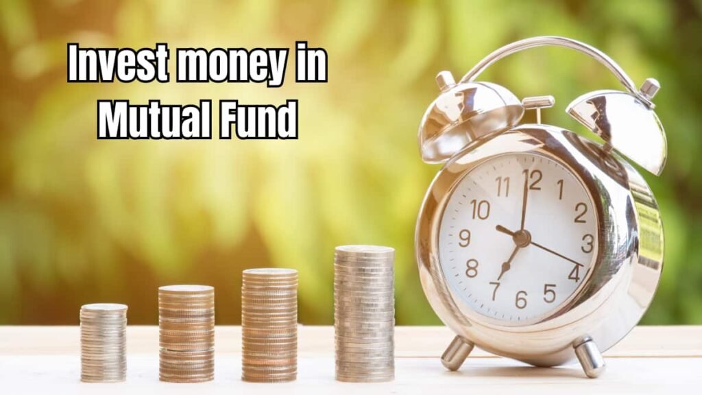 Invest money in Mutual Fund