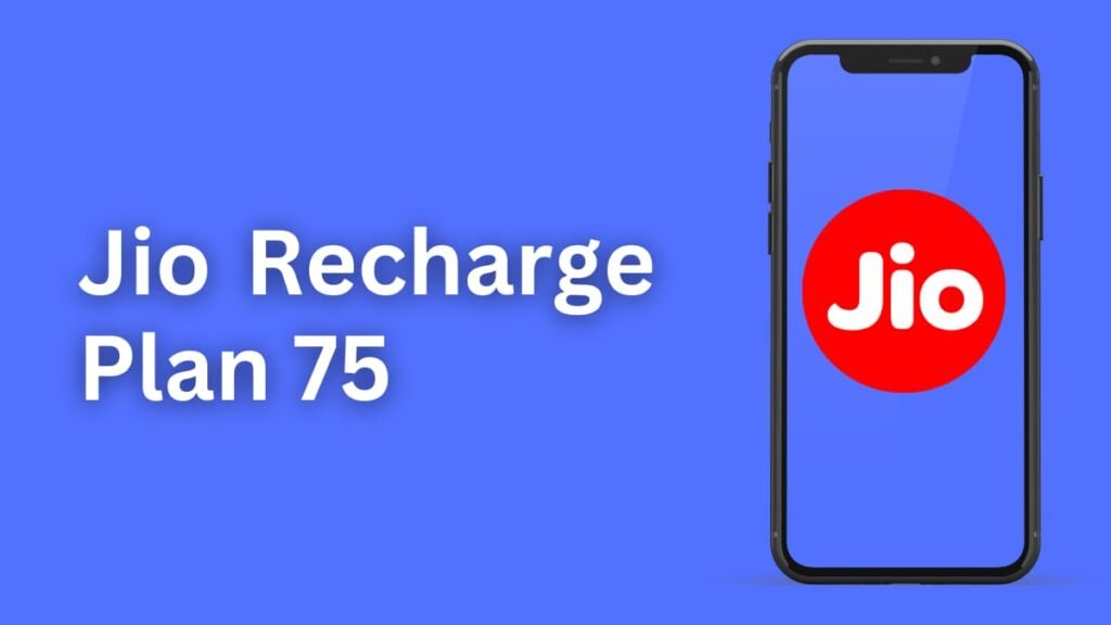 Jio Recharge Plan 75 Eligibility