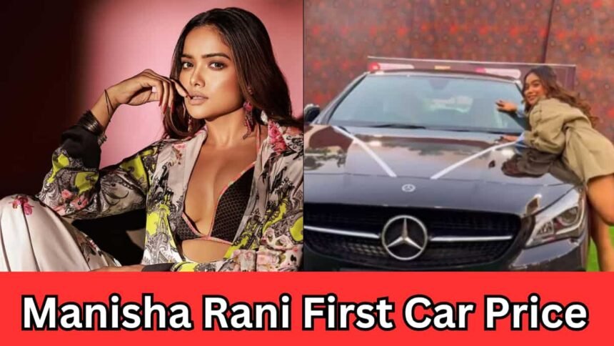 Manisha Rani First Car