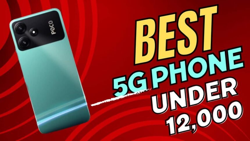 Best 5g Phone Under 12000