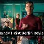 Money Heist Berlin Review