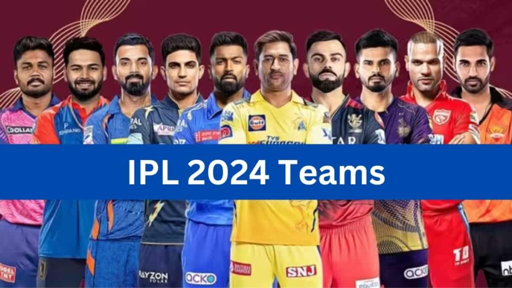 IPL 2024 Teams