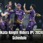 Kolkata Knight Riders IPL 2024 Schedule