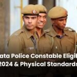 Kolkata Police Constable Eligibility 2024 & Physical Standards