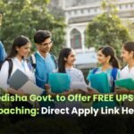 Odisha Govt to Offer FREE UPSC Coaching