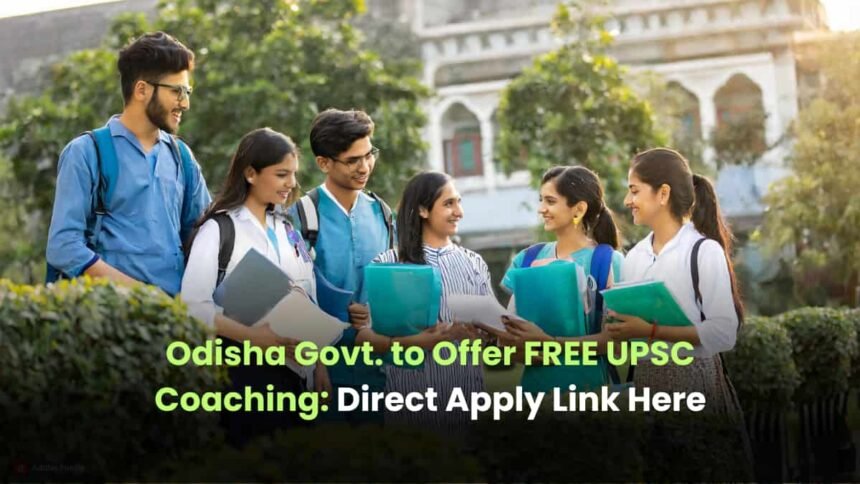 Odisha Govt to Offer FREE UPSC Coaching